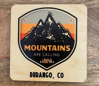 Mountains are Calling Durango Co. Coaster/Magnet