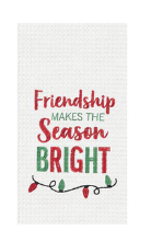 Friendship Makes The Season Bright Dish Towel