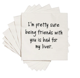 I'm Pretty Sure Being Friends Beverage Napkins