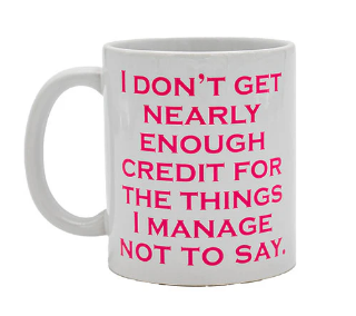 I Don't Get Nearly Enough Mug