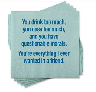 You Drink Too Much Beverage Napkin