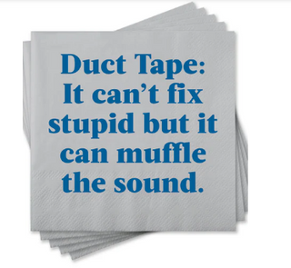 Duct Tape Can't Fix Beverage Napkin