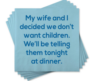 We Don't Want Children Beverage Napkin