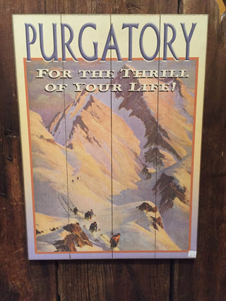 "Purgatory, For the Thrill of Your Life" (W6-1077)