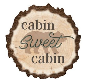 Cabin Sweet Cabin (Bear)