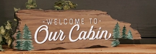 Welcome To Our Cabin Driftwood Sign