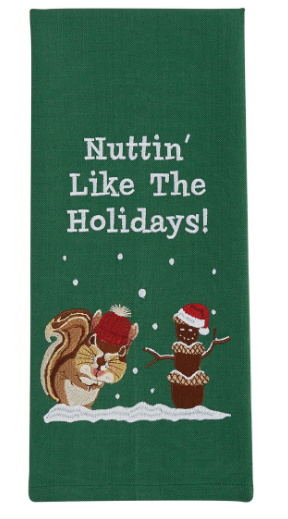 Nuttin' But the Holidays Dish Towel