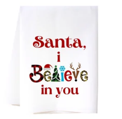 Santa I Believe Dish Towel