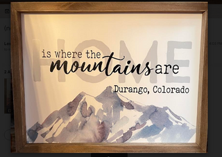 Home Is Where The Mountains Are Framed Art