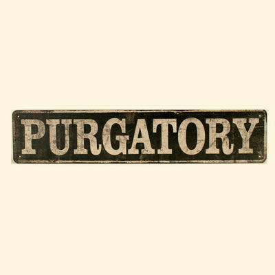 "Purgatory" Sign