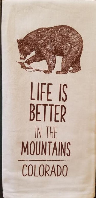 Life is Better in the Mountains Dish Towel