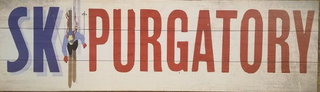 "Ski Purgatory" 36 x 10.5 (W19-2411)